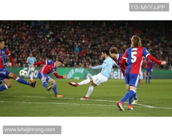 曼城与巴塞尔对决分析:战术布局与球员表现的全面解读